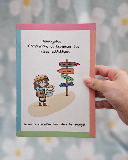 Mini-guide: Les crises autistiques (pour toi)