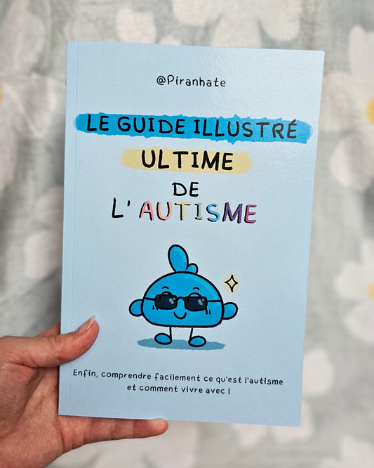 Le Guide illustré ULTIME de l'Autisme